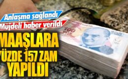 Maaşlara yüzde 157 oranında zam yapıldı ve anlaşma sağlandı, sevindirici haber geldi!