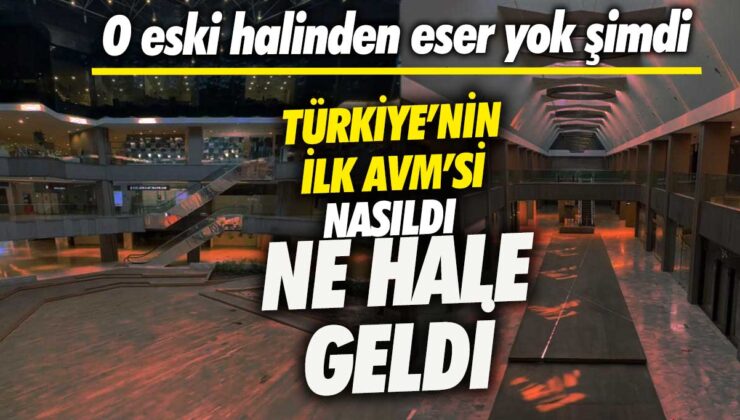 Türkiye’nin ilk AVM’si Galleria’nın değişimi: O eski halini unutturuyor!