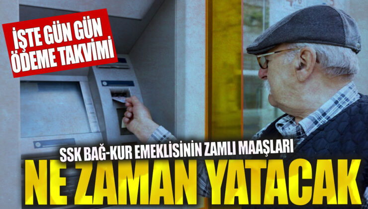 SSK ve Bağ-Kur emeklisinin yeni zamla artırılmış maaşları ne zaman ödenecek? Ödeme takvimi burada!