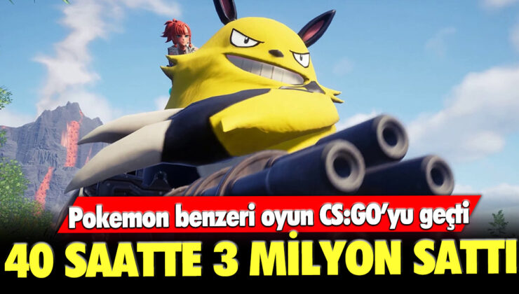 Pokemon benzeri oyun, CS:GO’yu geride bırakarak 40 saatte 3 milyon kopya sattı.