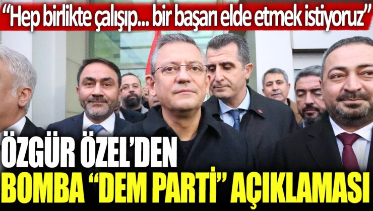 Özgür Özel, DEM Parti için hedef belirledi: Birlikte çalışarak başarıyı yakalamak istiyoruz