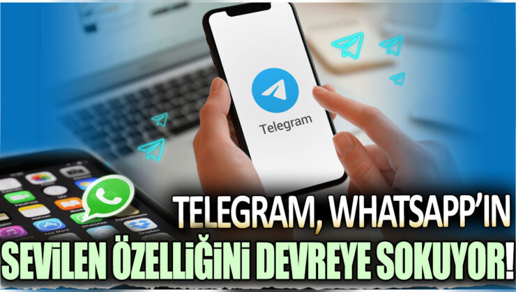 Telegram, WhatsApp’ın popüler özelliğini kullanıma sunuyor!