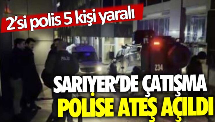 Sarıyer’de silahlı çatışmada 2 polis memuru yaralandı, son dakika haber!