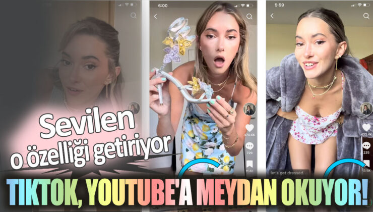 TikTok, YouTube’a meydan okuyor ve sevilen özelliği getiriyor!