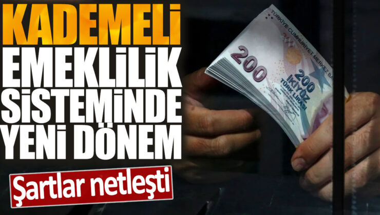 Kademeli emeklilik sisteminde yeni dönem: Şartlar belirlendi!