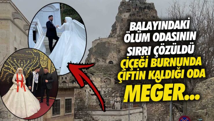 Kapadokya’da balayındaki ölüm odasının sırrı çıktı! Çiçeği burnunda çiftin kaldığı o da aslında…