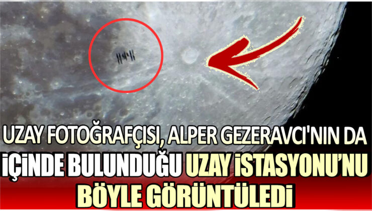 Alper Gezeravcı’nın da içinde bulunduğu Uzay İstasyonu’ndan elde edilen görüntüler, uzay fotoğrafçısı tarafından paylaşıldı.