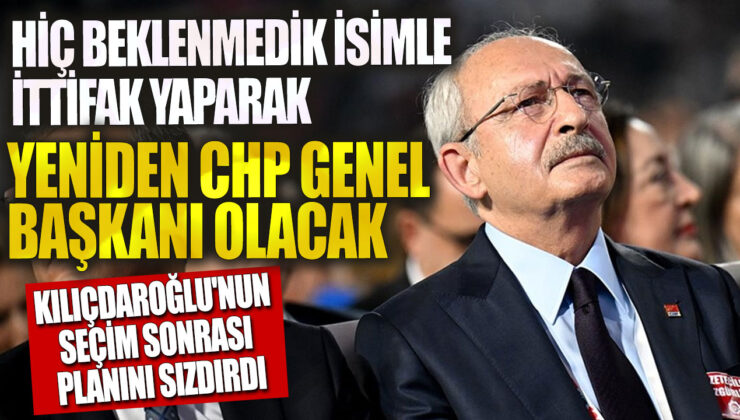 CHP Genel Başkanı Kılıçdaroğlu, beklenmedik bir isimle ittifak yaparak yeniden Genel Başkan olmayı planlıyor! Seçim sonrası stratejisi ortaya çıktı.