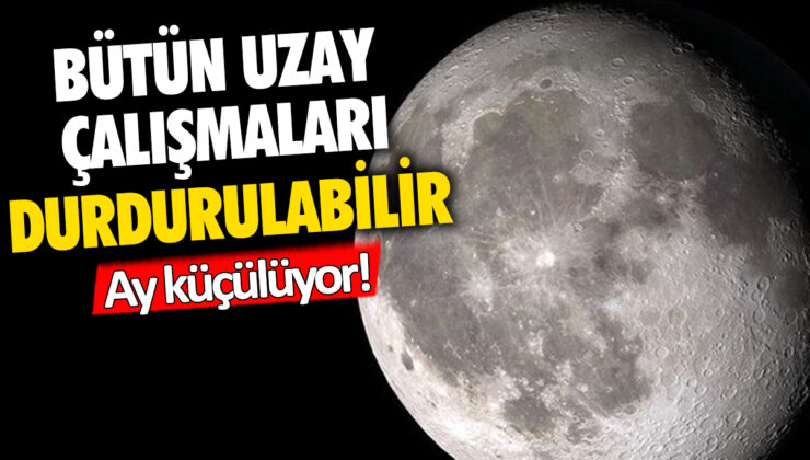 Uzay çalışmaları tehlikeye girebilir: Bilim insanlarına göre Ay küçülüyor!