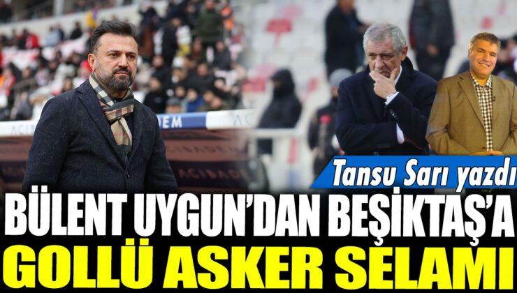 Bülent Uygun, Beşiktaş’a gollü selam gönderdi: Tansu Sarı açıkladı…