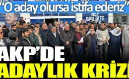 AKP’de adaylık krizi: Eğer o aday gösterilirse istifa ederiz, açıklaması yapıldı