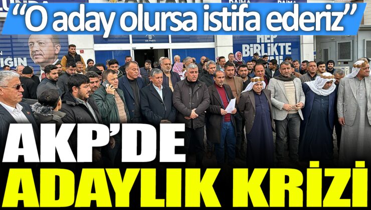 AKP’de adaylık krizi: Eğer o aday gösterilirse istifa ederiz, açıklaması yapıldı