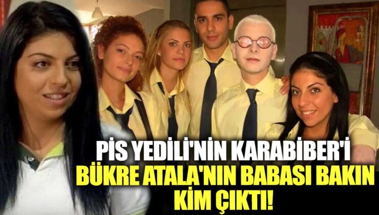 Pis Yedili’nin Karabiber’i Bükre Atala’nın babasının kim olduğu ortaya çıktı! Yaprak Dökümü’nün ünlü yıldızıymış…