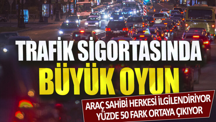 Trafik sigortasında dikkat çeken gelişme: Araç sahipleri yüzde 50 farkla karşı karşıya! Herkesi ilgilendiriyor.