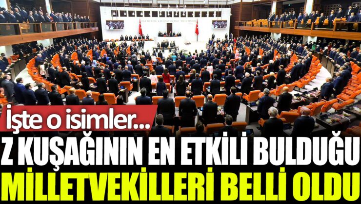 Z Kuşağının Favori Milletvekilleri Açıklandı: İşte En Beğenilen İsimler…