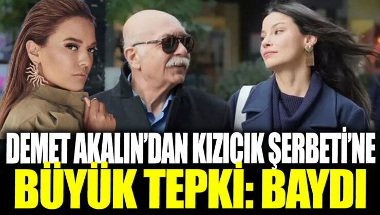 Demet Akalın, Kızılcık Şerbeti’ne tepkisini dile getirdi: “Baydı!”