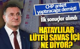 CHP’nin yaptığı ankette ilk sonuçlar açıklandı: Hataylılar Lütfü Savaş hakkında ne düşünüyor?