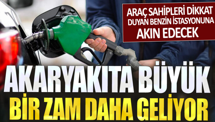 Yakında akaryakıta büyük bir zam daha geliyor: Araç sahipleri dikkat! Duymayan benzin istasyonu kalmayacak.