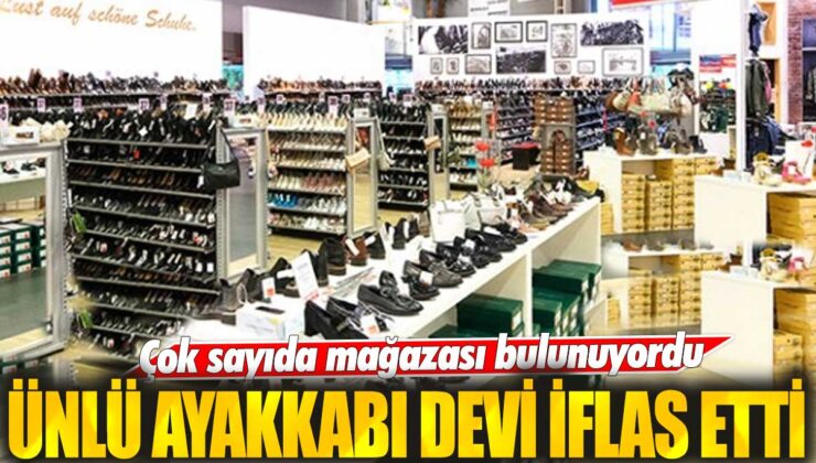 Ünlü ayakkabı devinin çok sayıda mağazası bulunmasına rağmen iflas ettiği haberleri geliyor!