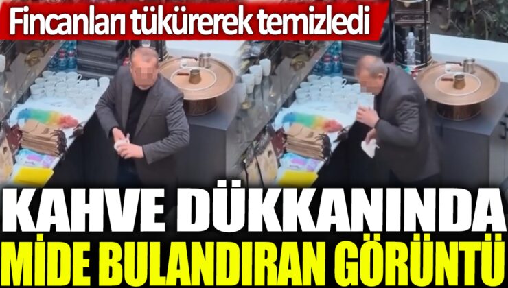 Kahve Dükkanında Fincanları Tükürerek Temizleyen Görüntüye Tepki!