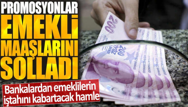 Emekliler için banka promosyonları cazip hale geldi: Emekli maaşları artık bankaların öne çıkan teklifleri oldu