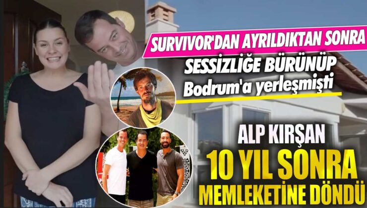 Survivor’dan ayrıldıktan sonra sessizliğe bürünen Alp Kırşan, 10 yıl sonra memleketine döndü ve Bodrum’a yerleşti