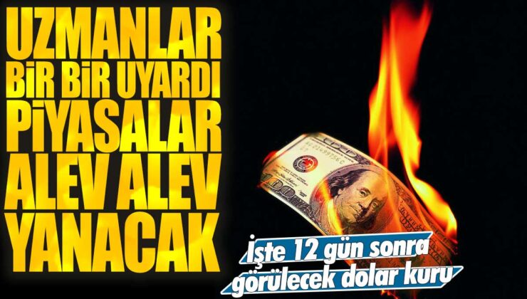 Uzmanlar uyarıyor: 5 gün sonra dolar kuru ateş gibi yükselecek!