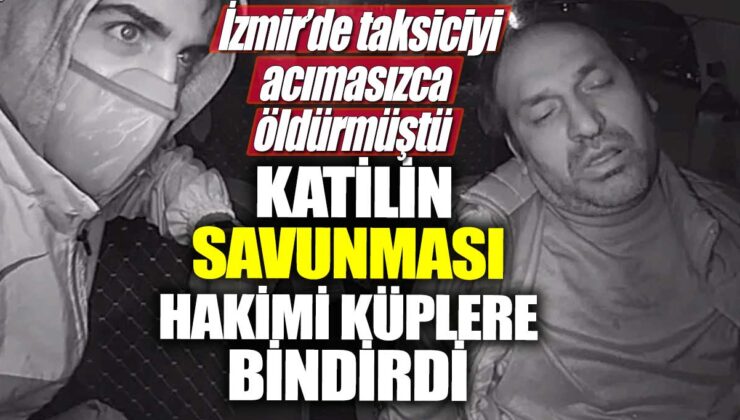 İzmir’de taksiciye acımasız saldırı: Katilin savunması hakim tarafından tepkiyle karşılandı