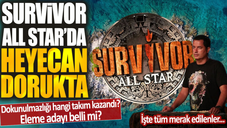 Survivor All Star’da nefesler tutuldu: Hangi takım dokunulmazlığı kazandı? Eleme adayı kim oldu? İşte tüm detaylar…