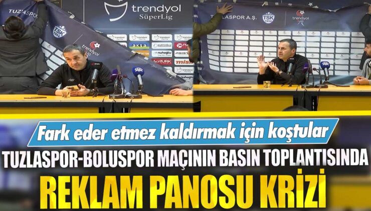 Tuzlaspor-Boluspor maçının basın toplantısında reklam panosu krizi yaşandı, hemen kaldırılmak için harekete geçildi!