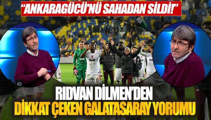 Rıdvan Dilmen, Galatasaray’ın Ankaragücü’nü sahadan silmesi konusunda dikkat çeken bir yorumda bulundu.