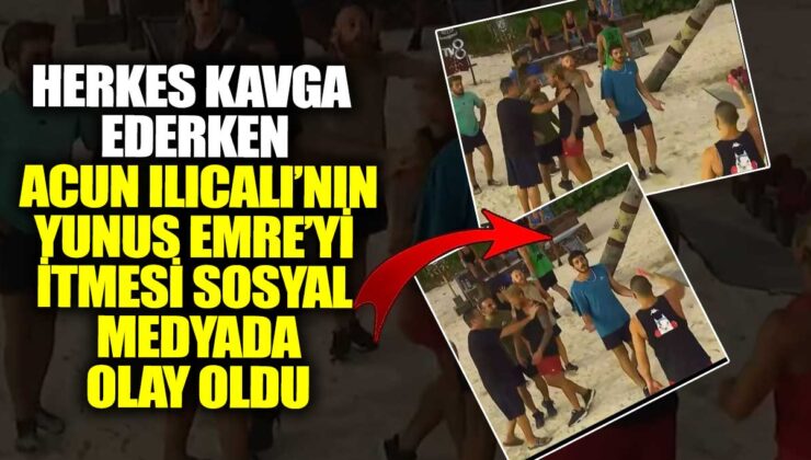 Acun Ilıcalı’nın, herkes kavga ederken Yunus Emre’yi itmesi sosyal medyada büyük tepki çekti