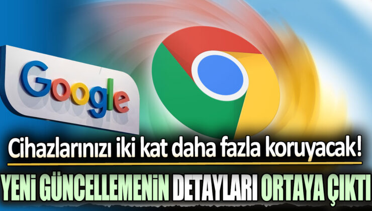 Google cihazlarınızı daha iyi koruyacak olan yeni güncelleme hakkında detaylar ortaya çıktı!