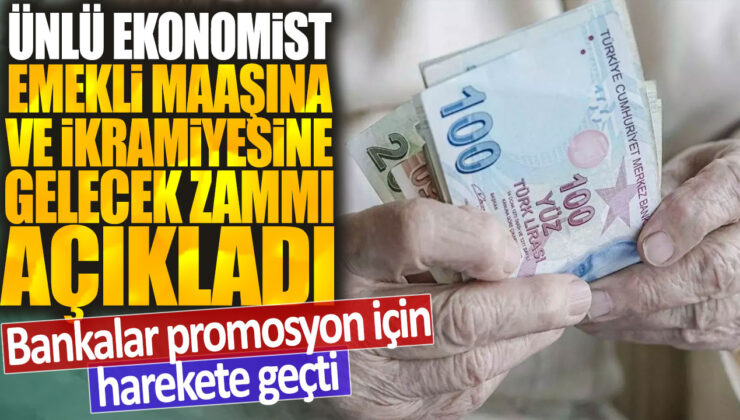 Muhammet Bayram açıkladı: Emekli maaşı ve ikramiyesine zam geliyor, bankalar promosyon için hazırlıklara başladı