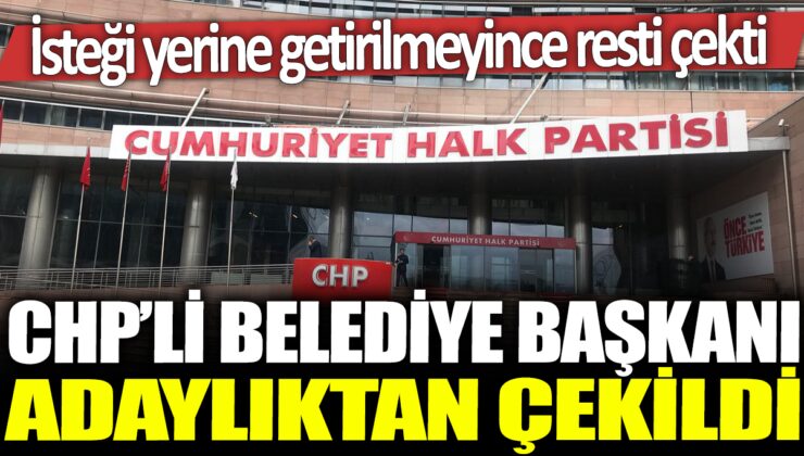 CHP’li başkan adayı son dakikada adaylıktan çekildi!