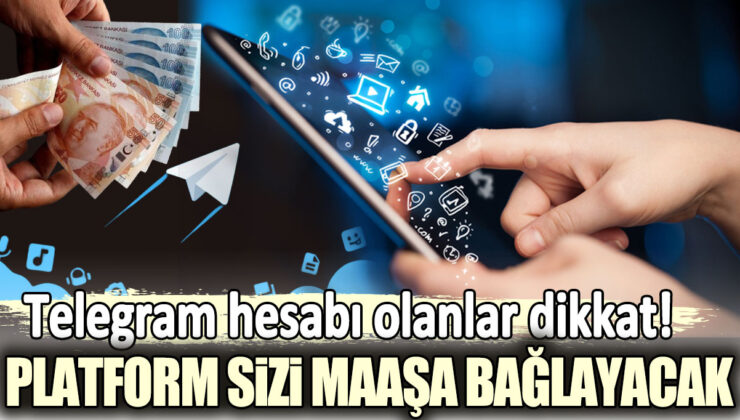 Telegram hesabı olanlar için önemli bir fırsat: Platform artık sizi maaşla ödüllendirecek!