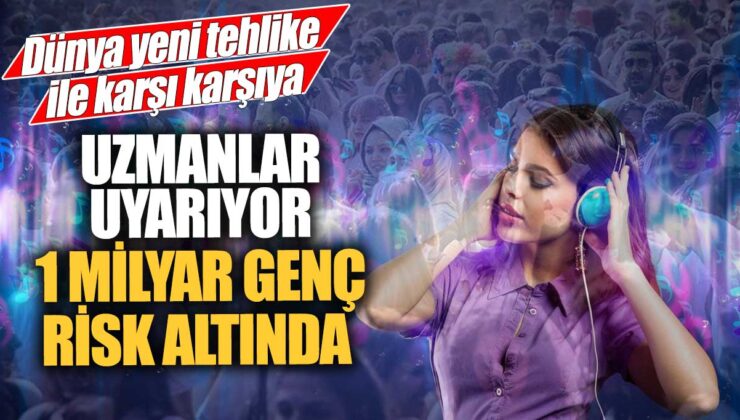 Uzmanlar uyarıyor: Dünya, 1 milyar genç yeni bir tehlike ile karşı karşıya!