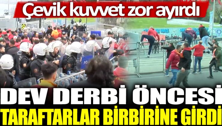 Dev derbide taraftarlar arasında çıkan kavgayı çevik kuvvet ekipleri zor ayırdı