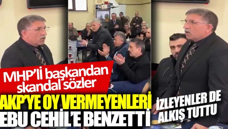 MHP’li belediye başkanından skandal açıklamalar: AKP’ye oy vermeyenleri Ebu Cehil’e benzetildi.