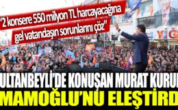 Sultanbeyli’de konuşan Murat Kurum, İmamoğlu’nu eleştirdi: Vatandaşın sorunlarına odaklanmalı, 2 konser için 550 milyon TL harcamak yerine.