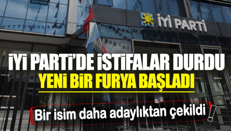 İYİ Parti’de istifalar durdu, yeni bir furya başladı: Adaylıktan çekilen bir isim daha var.