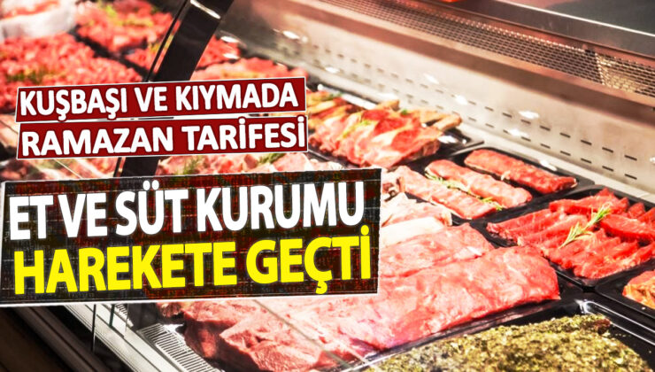 Et ve Süt Kurumu’nun Ramazan için özel kuşbaşı ve kıyma tarifleri ile ilgili adımlar attığı bildirildi.