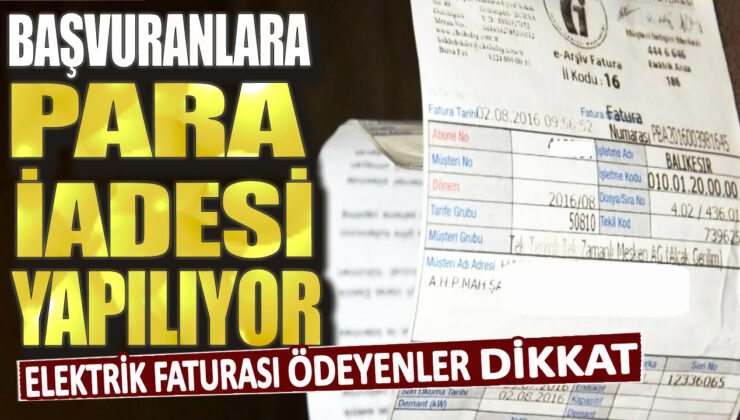 Elektrik faturası ödeyenler için önemli bir haber: Başvuranlara para iadesi yapılıyor!