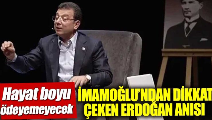 İmamoğlu’nun unutulmaz Erdoğan anıları!