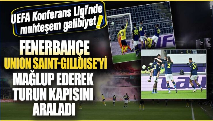 Fenerbahçe, Union Saint-Gilloise karşısında galip gelerek bir üst tura yükselmeye bir adım daha yaklaştı.