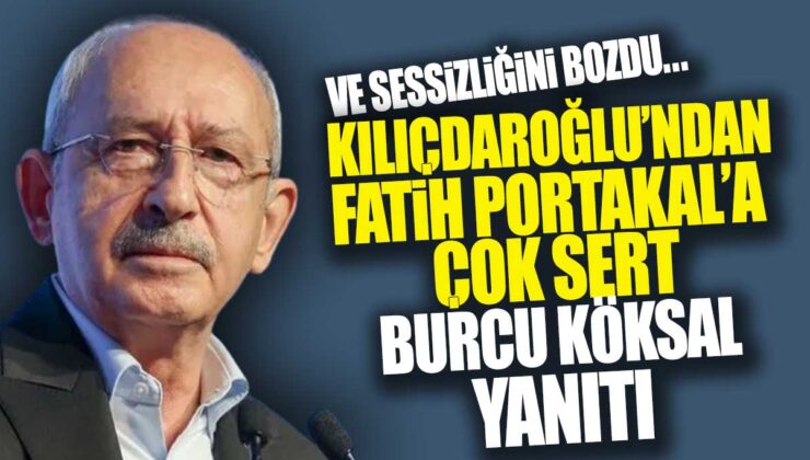 Kılıçdaroğlu, Fatih Portakal’ın eleştirilerine sert yanıt verdi ve sessizliğini bozdu!