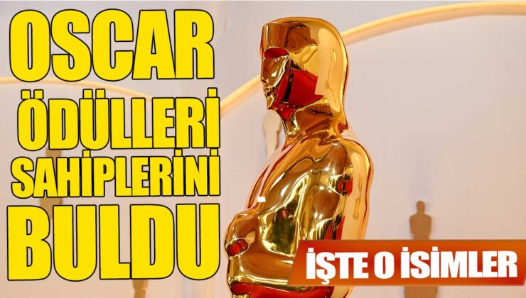 96. Oscar Ödül Töreni’nde Şaşırtan Anlar ve Kazananlar!