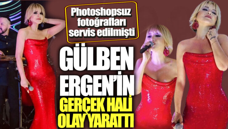 Gülben Ergen’in Filtresiz Halleri Magazin Gündemine Düştü!