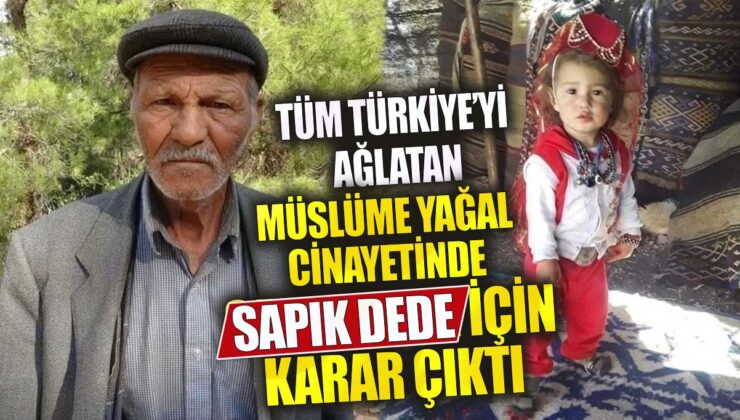 Yaşanmış dehşet! Minik Müslüme’nin Ölüm Davasında Şok Karar!