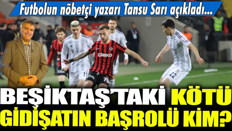 BEŞİKTAŞ’IN KÖTÜ GİDİŞATININ SORUMLUSU KİM? – ANALİZ